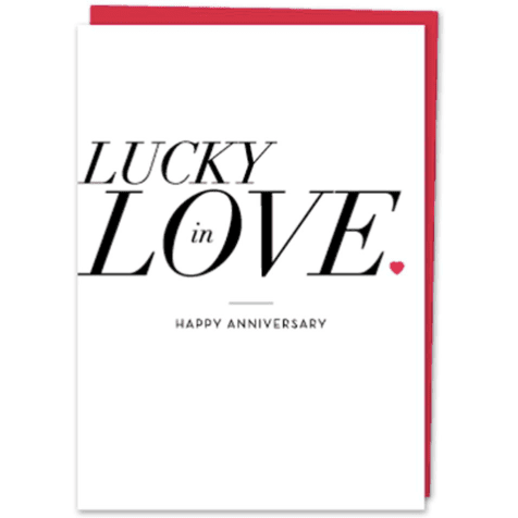 Lucky In Love - Greeting Card - Anniversary