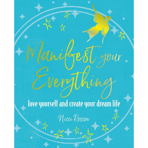 Manifest Your Everything - Paperback Book