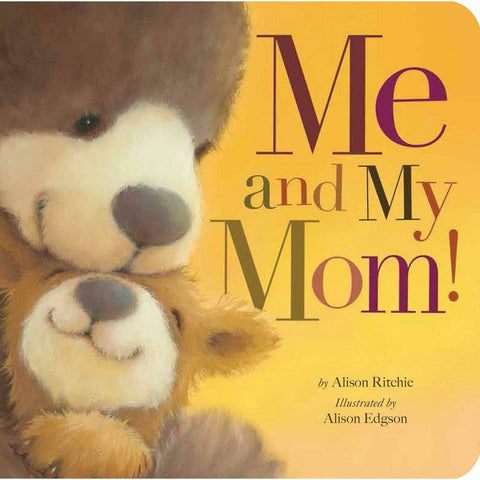 Me And My Mom - Board Book