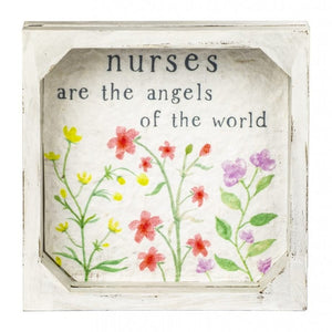 Nurses Are The Angels Of The World Sign