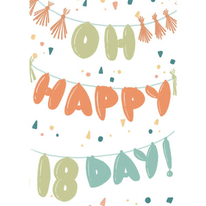 Oh Happy 18 Day - Greeting Card - Birthday