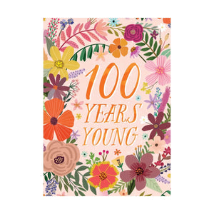 One Hundred Years Young - Greeting Card - Birthday