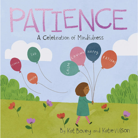 Patience: A Celebration of Mindfulness - Board Book