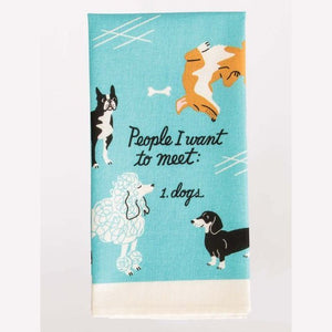 People I Want To Meet: Dogs Tea Towel