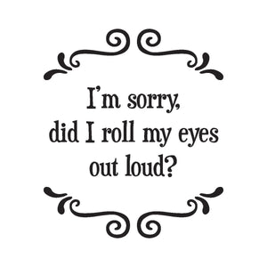 Roll My Eyes - Witty Coaster