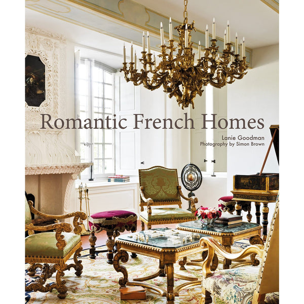 Romantic French Homes - Hardcover Book
