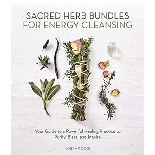 Sacred Herb Bundles For Energy Cleansing - Paperback Book