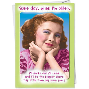 Some Day, When I'm Older - Greeting Card - Birthday