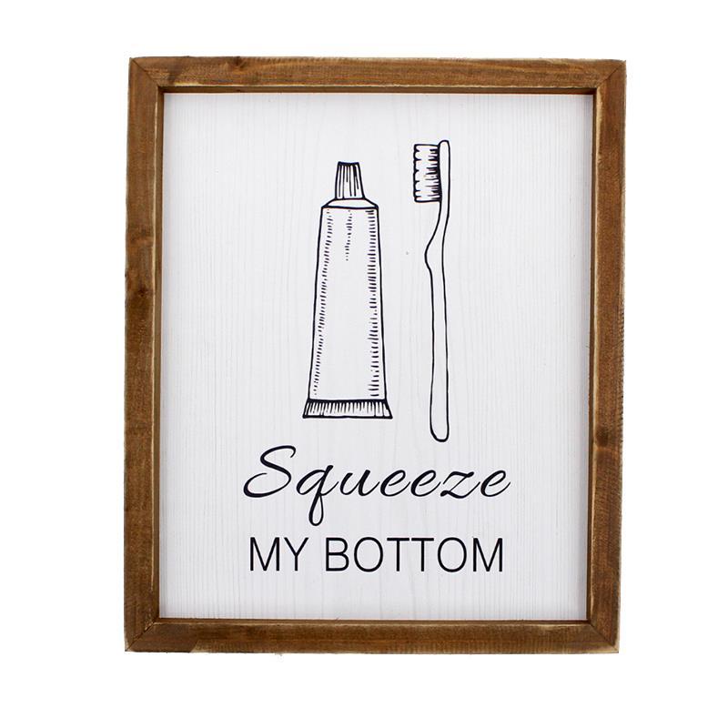 Squeeze My Bottom Sign