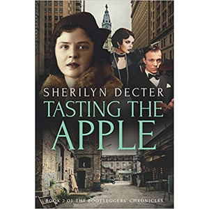 Tasting The Apple - Bootleggers' Chronicles, Book 2 - Paperback Book