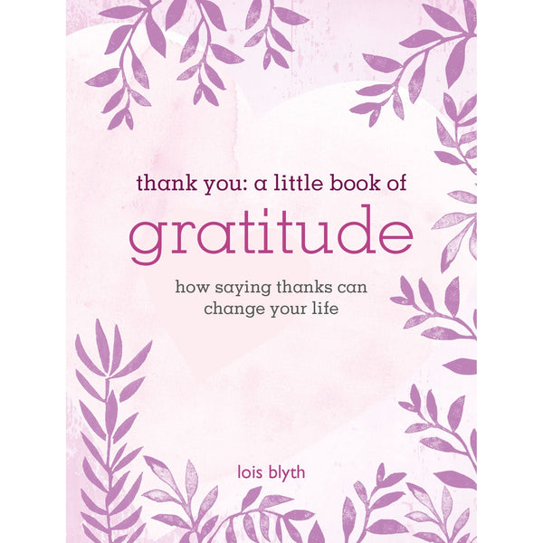 Thank You: A Little Book Of Gratitude - Hardcover Book