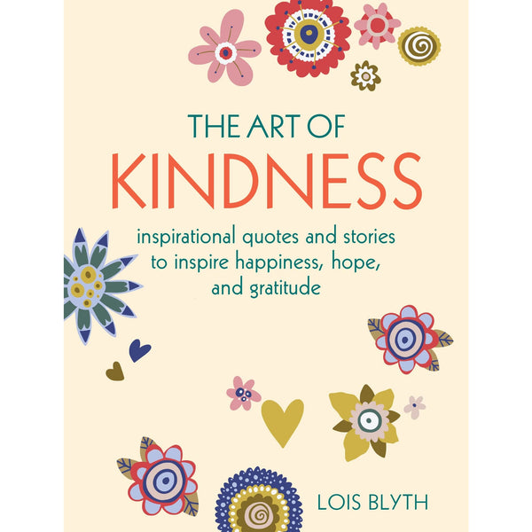 The Art of Kindness - Hardcover Book