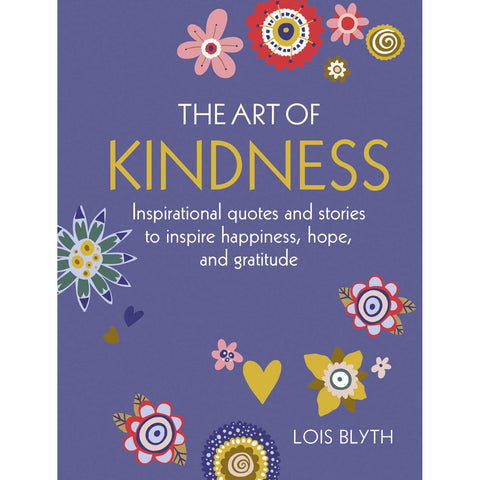 The Art of Kindness - Hardcover Book