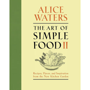 The Art Of Simple Food II - Hardcover Book