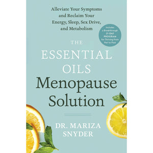 The Essential Oils Menopause Solution - Hardcover Book