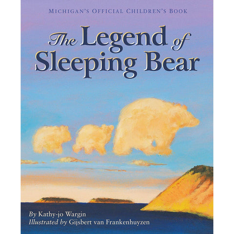 The Legend Of Sleeping Bear - Hardcover Book