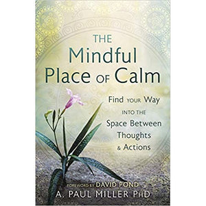 The Mindful Place Of Calm - Paperback Book