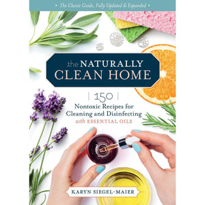 The Naturally Clean Home, 3rd Edition - Paperback Book