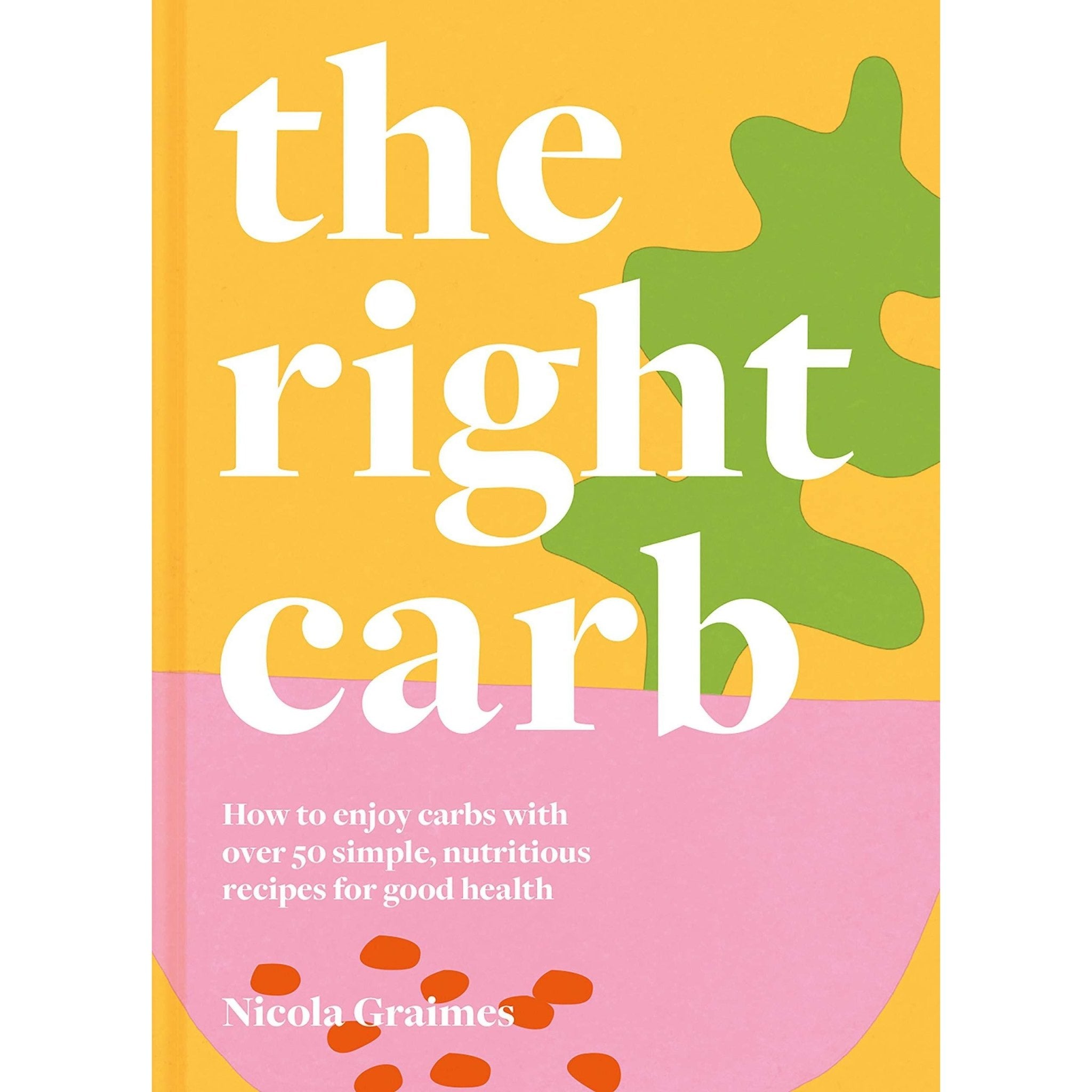 The Right Carb - Hardcover Book