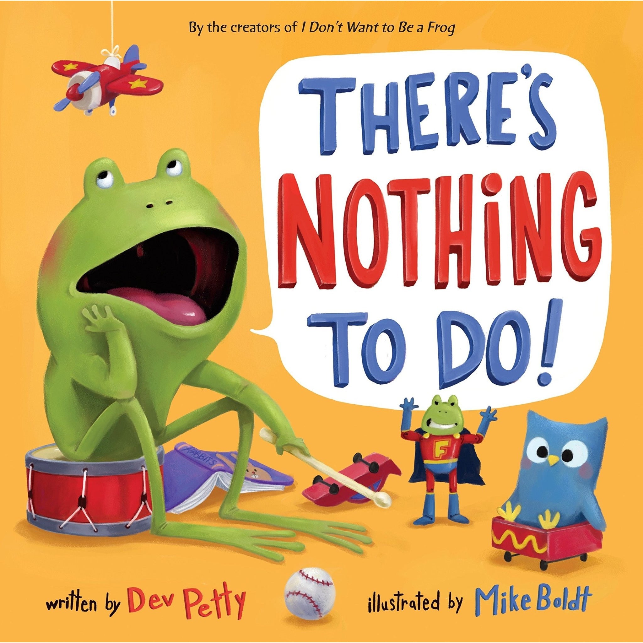 There's Nothing To Do! - Paperback Book