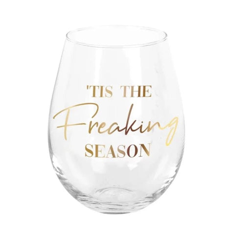 Tis The Freaking Season Oversized Wine Glass