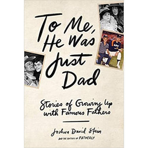 To Me, He Was Just Dad - Hardcover Book