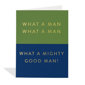 What A mighty Good Man - Greeting Card - Birthday