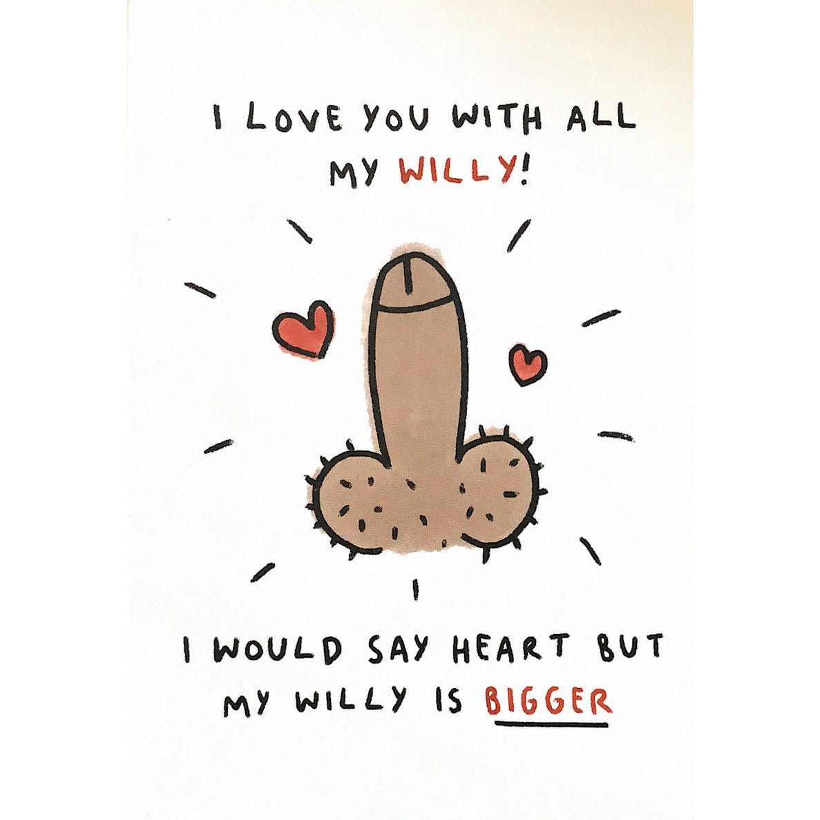 With All My Willy - Greeting Card - Love