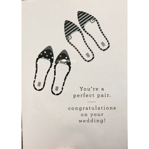 You're A Perfect Pair - Greeting Card - Wedding